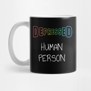 Depressed Human Person Mug